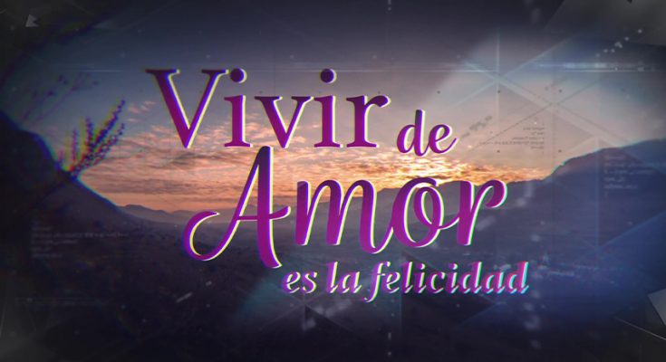 Vivir De Amor Capitulo 53 Completo